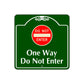 One Way Do Not Enter Square Sign