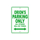 Orion's Name Parking Only All Others Will Be Towed Sign Plate