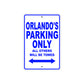Orlando's Name Parking Only All Others Will Be Towed Sign