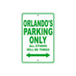 Orlando's Name Parking Only All Others Will Be Towed Sign Plate