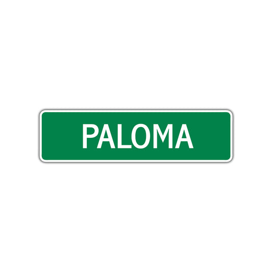 Paloma Street Sign