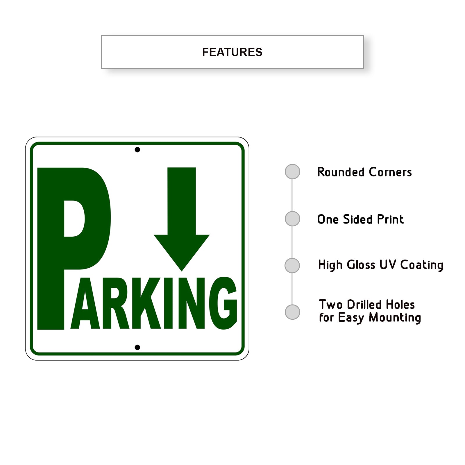 Parking Down Side Reserved Parking Metal Sign Features