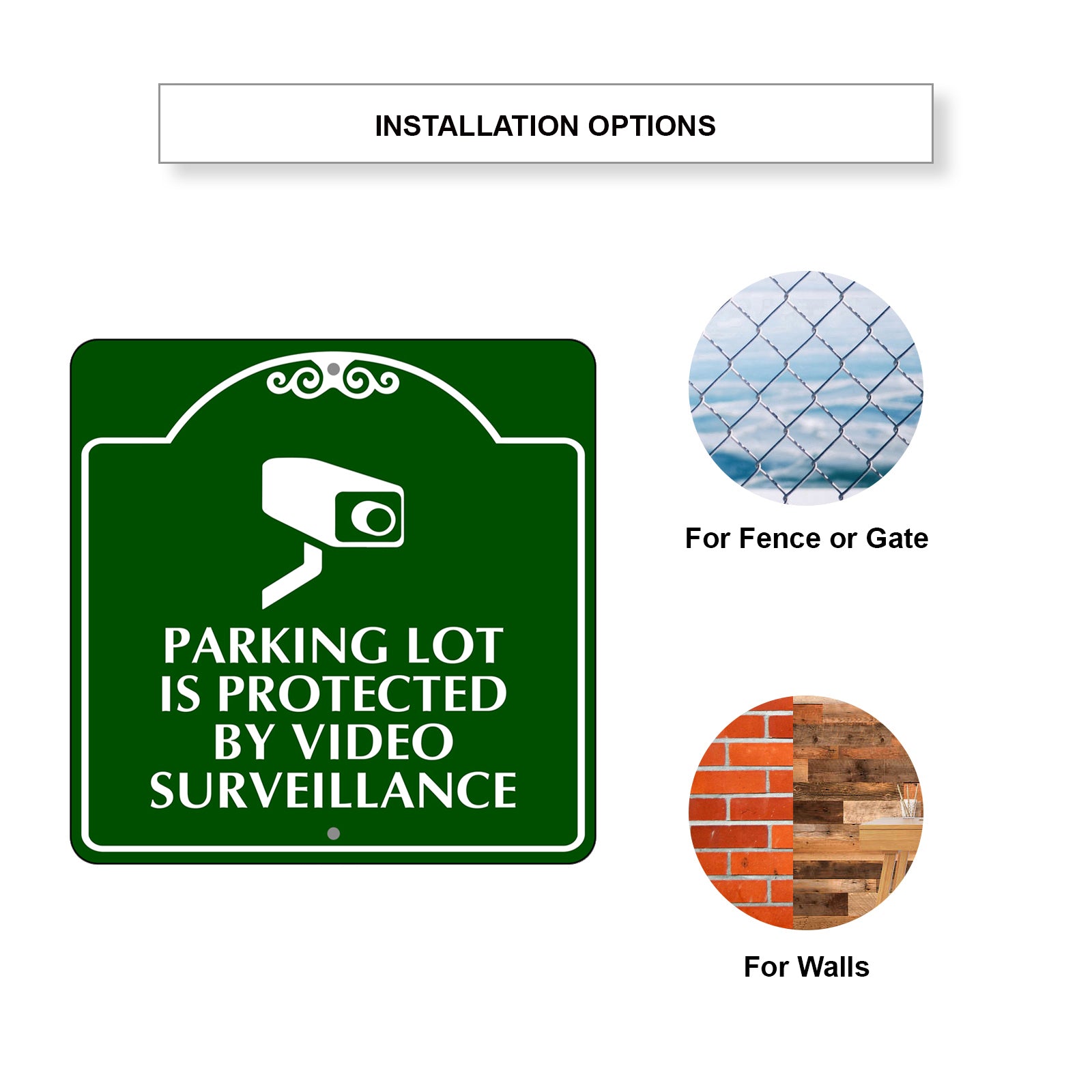 Parking Lot is Protected by Video Surveillance Metal Sign Installation Options