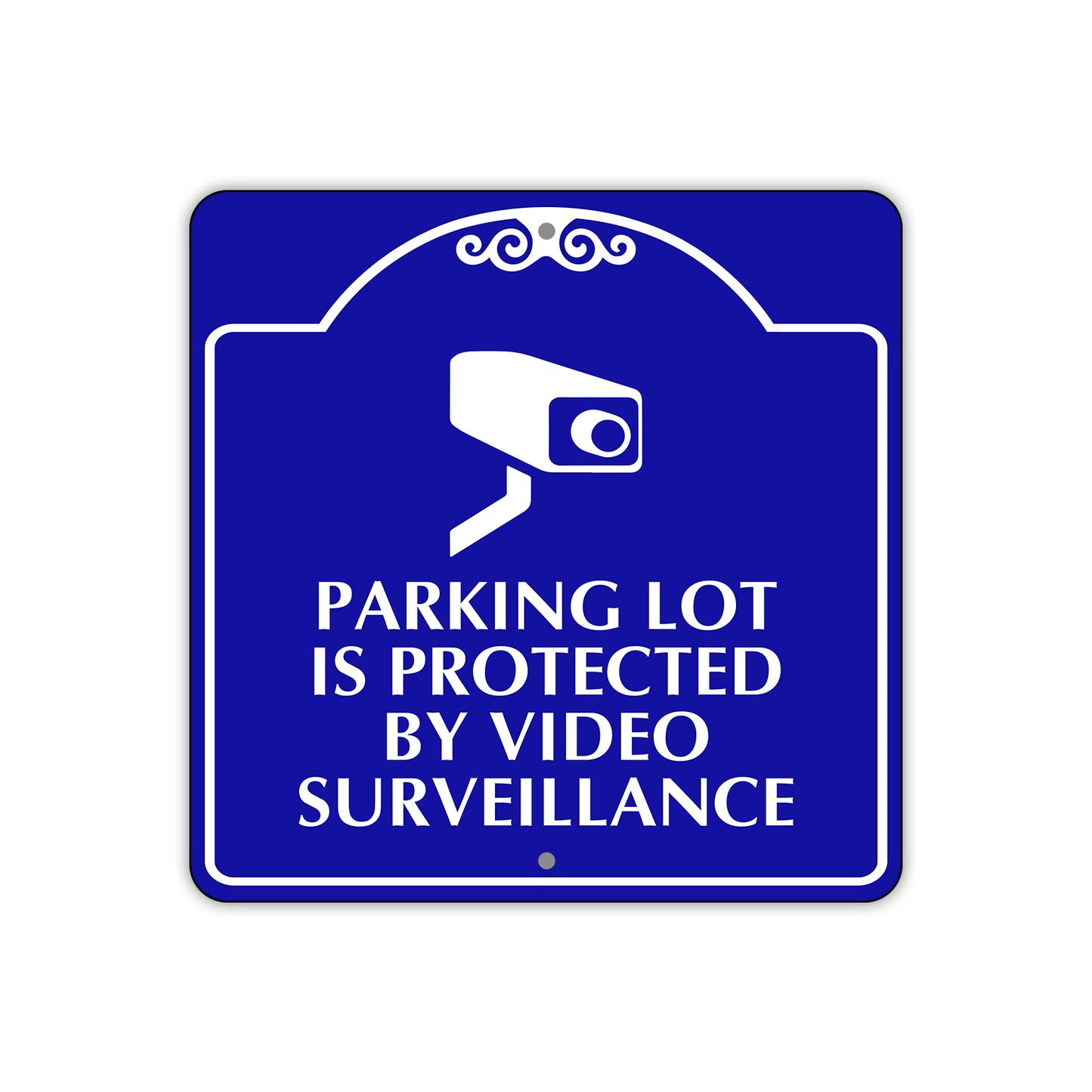Parking Lot is Protected by Video Surveillance Metal Sign Plate