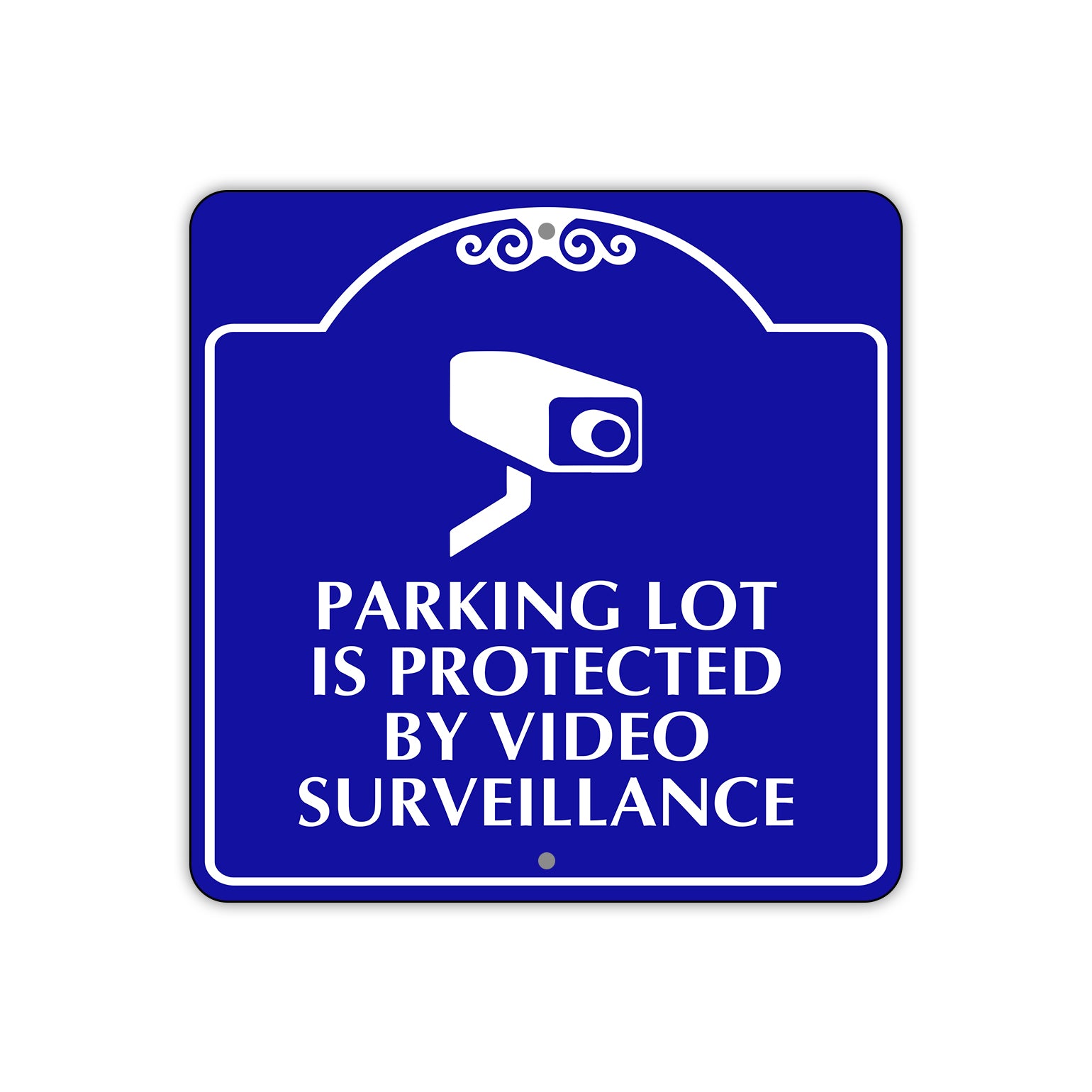Parking Lot is Protected by Video Surveillance Metal Sign Plate