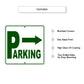 Parking Right Arrow Reserved Parking Metal Sign Features