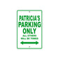 Patricia's Name Parking Only All Others Will Be Towed Metal Sign Plate