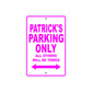 Patrick's Name Parking Only All Others Will Be Towed Metal Sign  