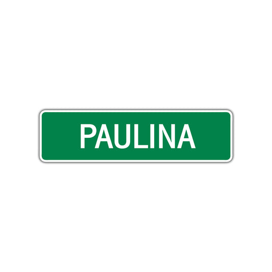 Paulina Street Sign
