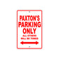 Paxton's Name Parking Only All Others Will Be Towed Metal Sign Plate