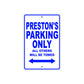 Perston's Name Parking Only All Others Will Be Towed Sign