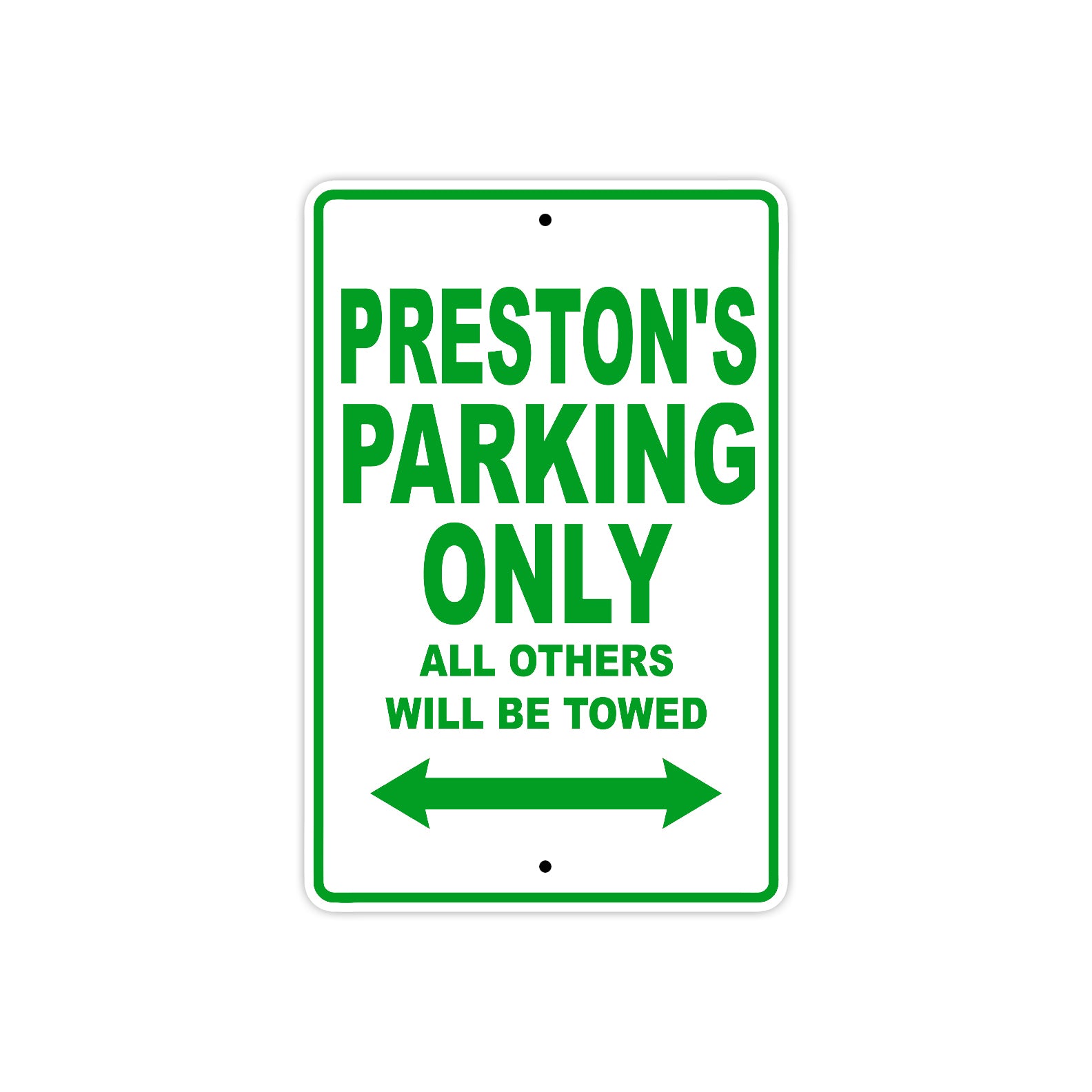 Perston's Name Parking Only All Others Will Be Towed Sign Plate