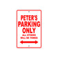 Peter's Name Parking Only All Others Will Be Towed Metal Sign Plate