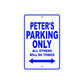 Peter's Name Parking Only All Others Will Be Towed Sign