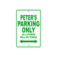 Peter's Name Parking Only All Others Will Be Towed Sign Plate