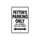 Peyton's Name Parking Only All Others Will Be Towed Aluminum Sign  
