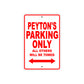 Peyton's Name Parking Only All Others Will Be Towed Metal Sign Plate