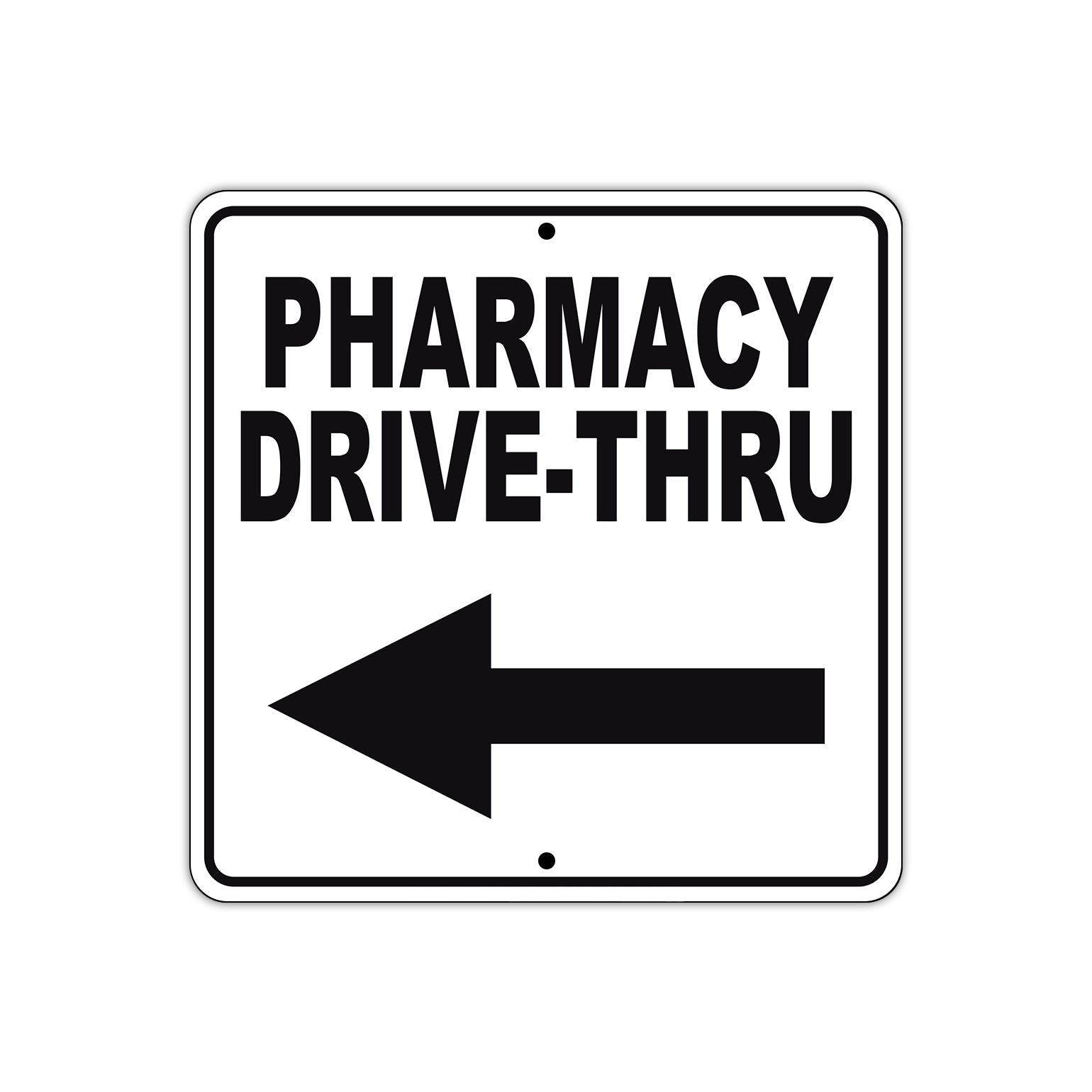 Pharmacy Drive-Thru Left Side Directional Metal Sign  