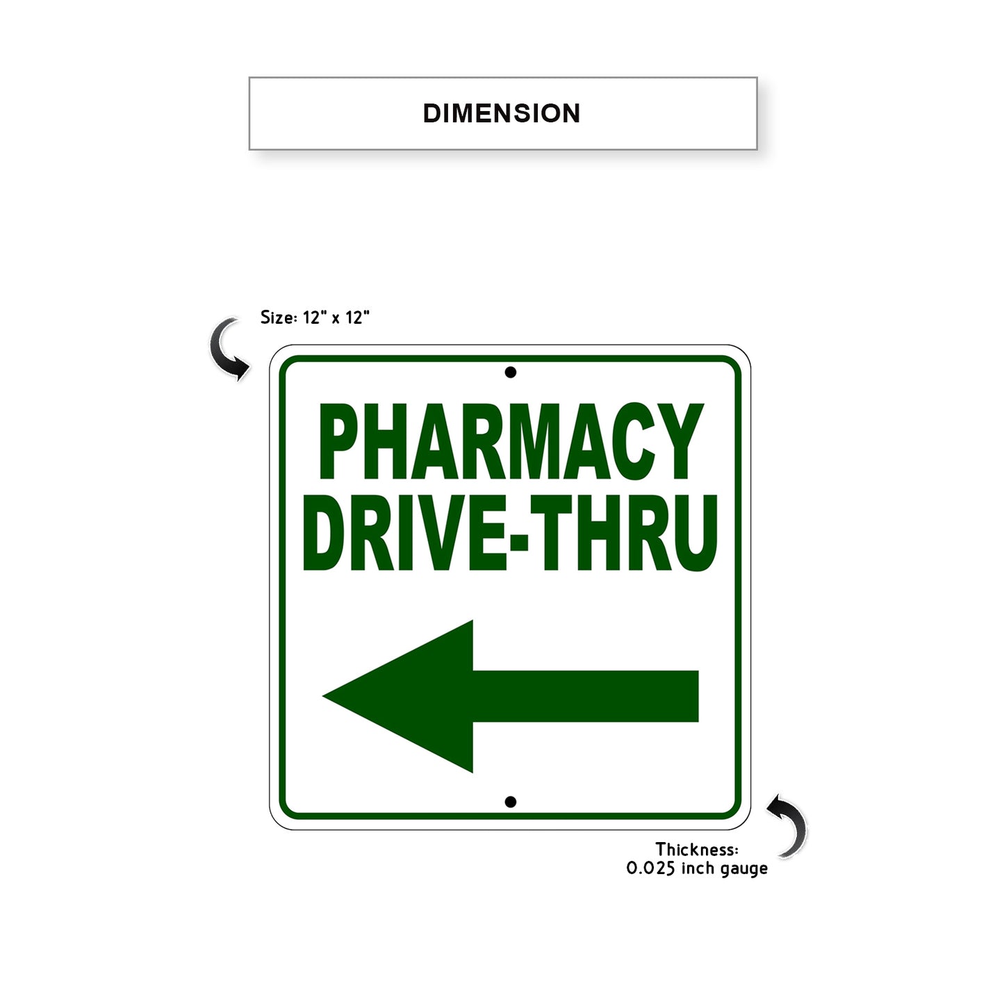 Pharmacy Drive-Thru Left Side Directional Metal Sign Dimension