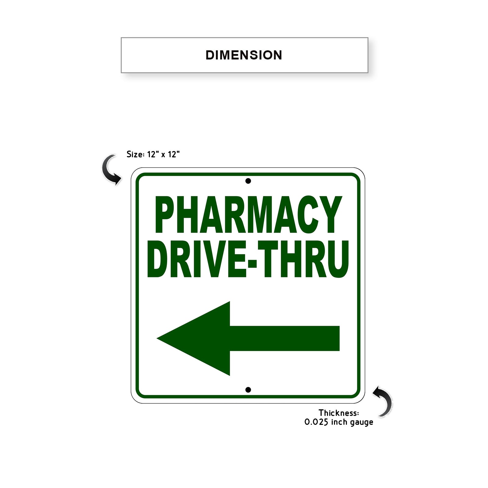 Pharmacy Drive-Thru Left Side Directional Metal Sign Dimension