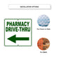Pharmacy Drive-Thru Left Side Directional Metal Sign Installation Options
