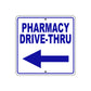 Pharmacy Drive-Thru Left Side Directional Metal Sign Plate