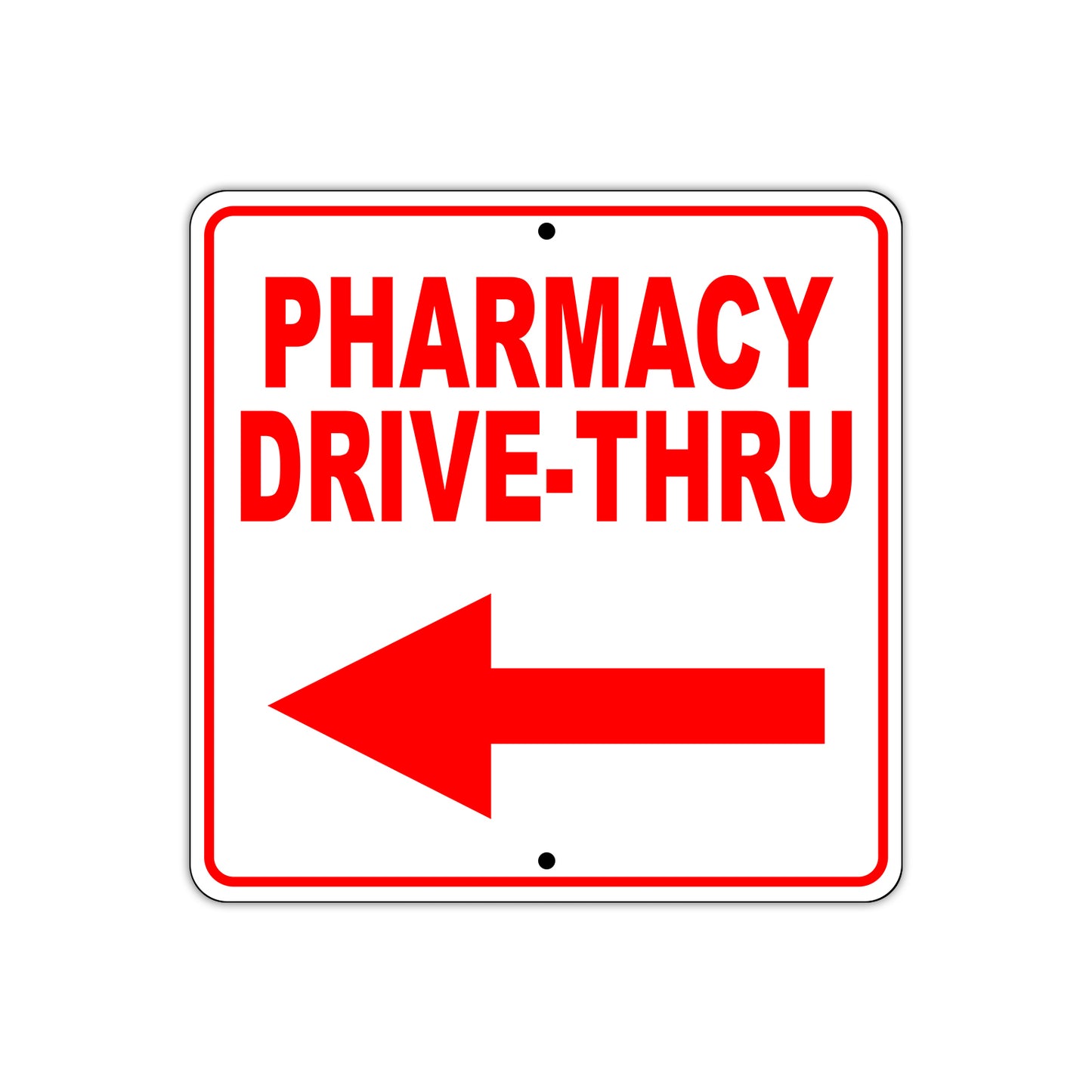 Pharmacy Drive-Thru Left Side Directional Sign
