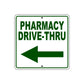 Pharmacy Drive-Thru Left Side Directional Sign Plate