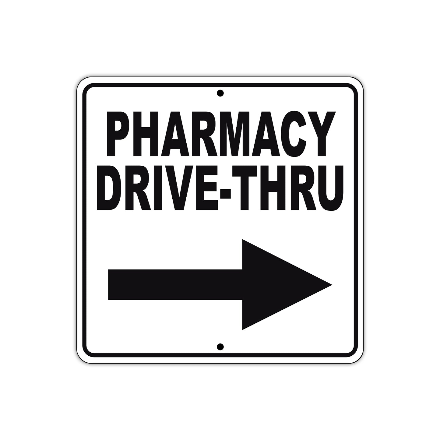 Pharmacy Drive-Thru Right Side Directional Metal Sign 