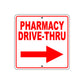 Pharmacy Drive-Thru Right Side Directional Sign