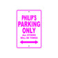 Philip's Name Parking Only All Others Will Be Towed Metal Sign  