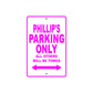 Phillip's Name Parking Only All Others Will Be Towed Metal Sign  