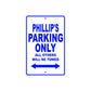 Phillip's Name Parking Only All Others Will Be Towed Sign