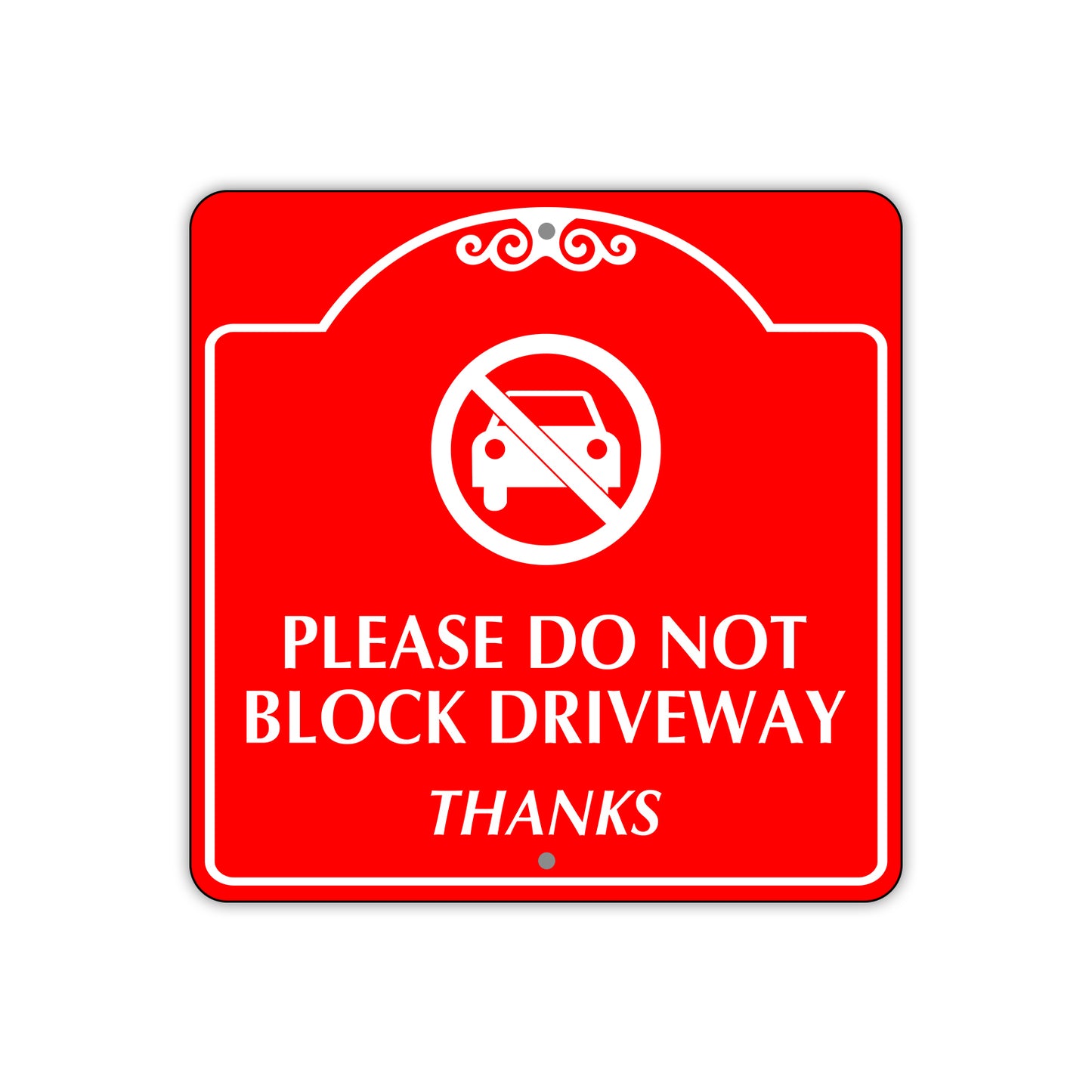 Please Do Not Block Driveway Square Sign Plate