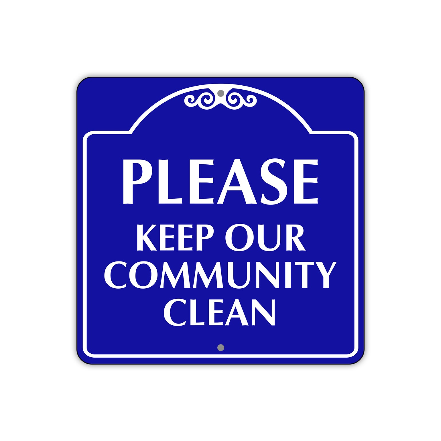 Please Keep Our Community Clean Metal Sign Plate