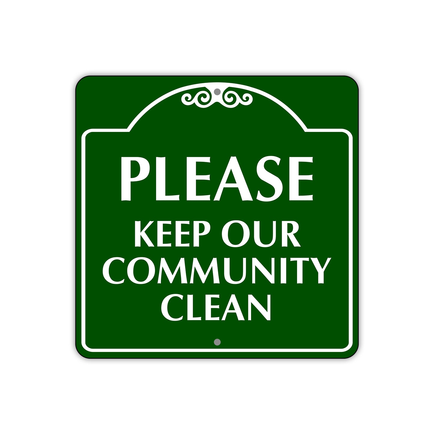 Please Keep Our Community Clean Sign