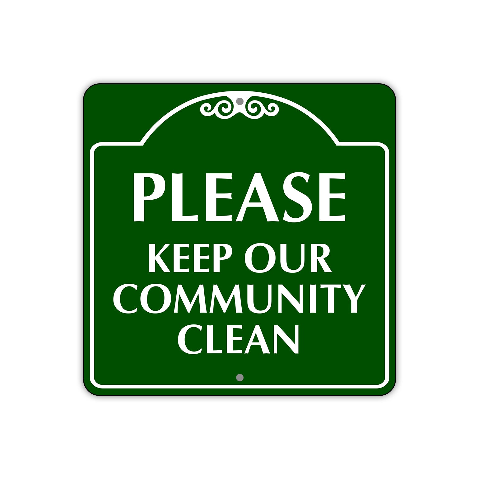 Please Keep Our Community Clean Sign