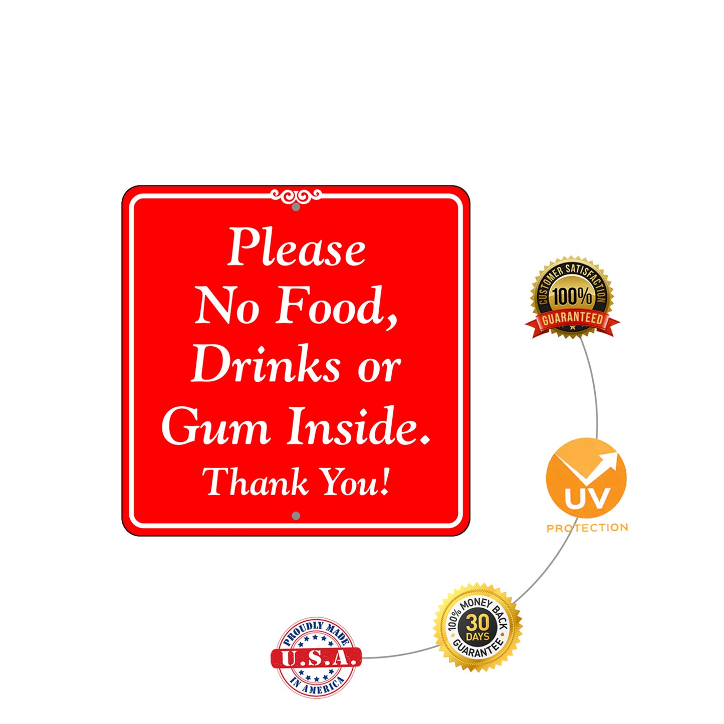 Please No Food, Drinks or Gum Inside Metal Sign Protection