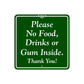 Please No Food, Drinks or Gum Inside Sign Plate