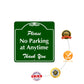 Please No Parking at Anytime Square Aluminum Metal Sign 