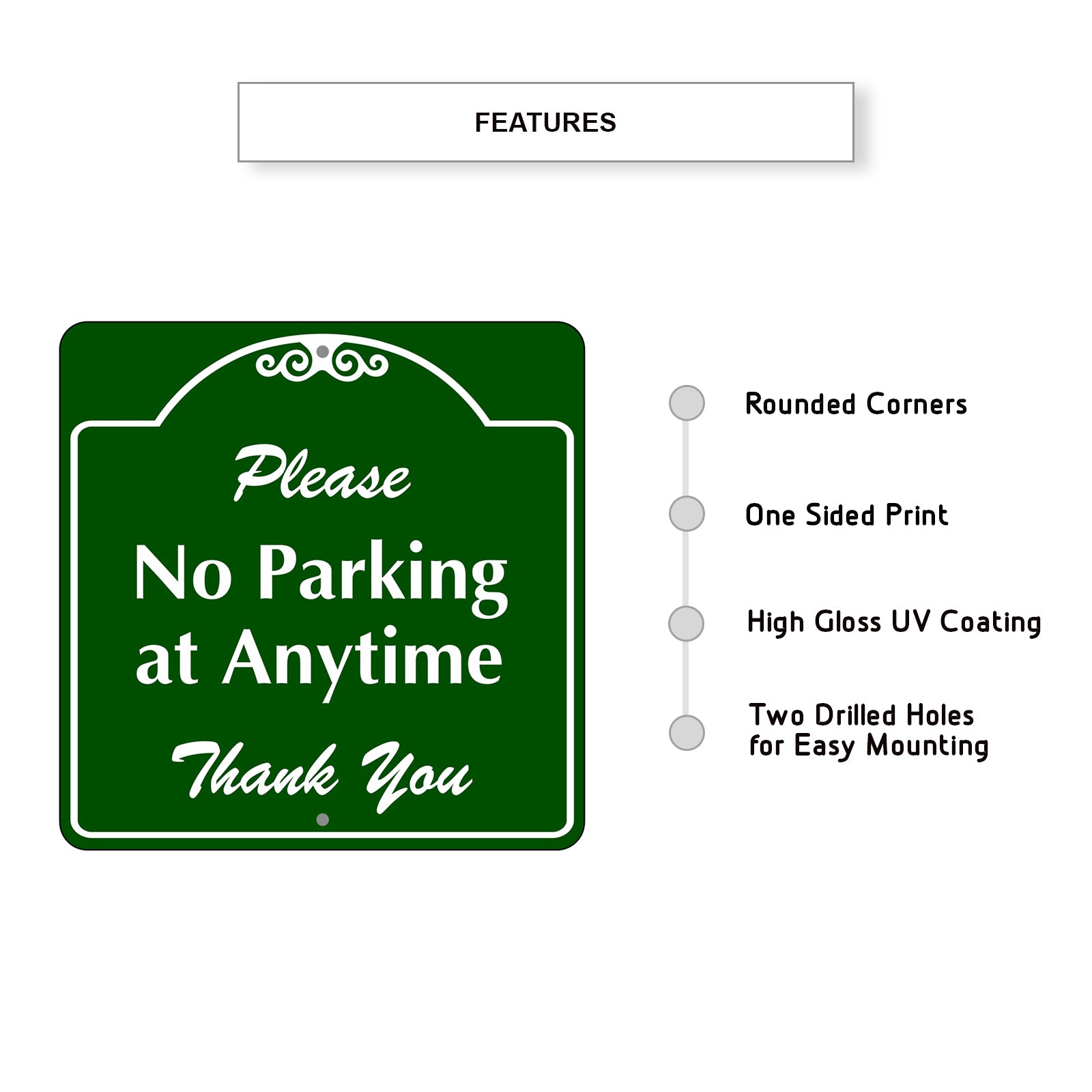 Please No Parking at Anytime Square Aluminum Metal Sign Features: