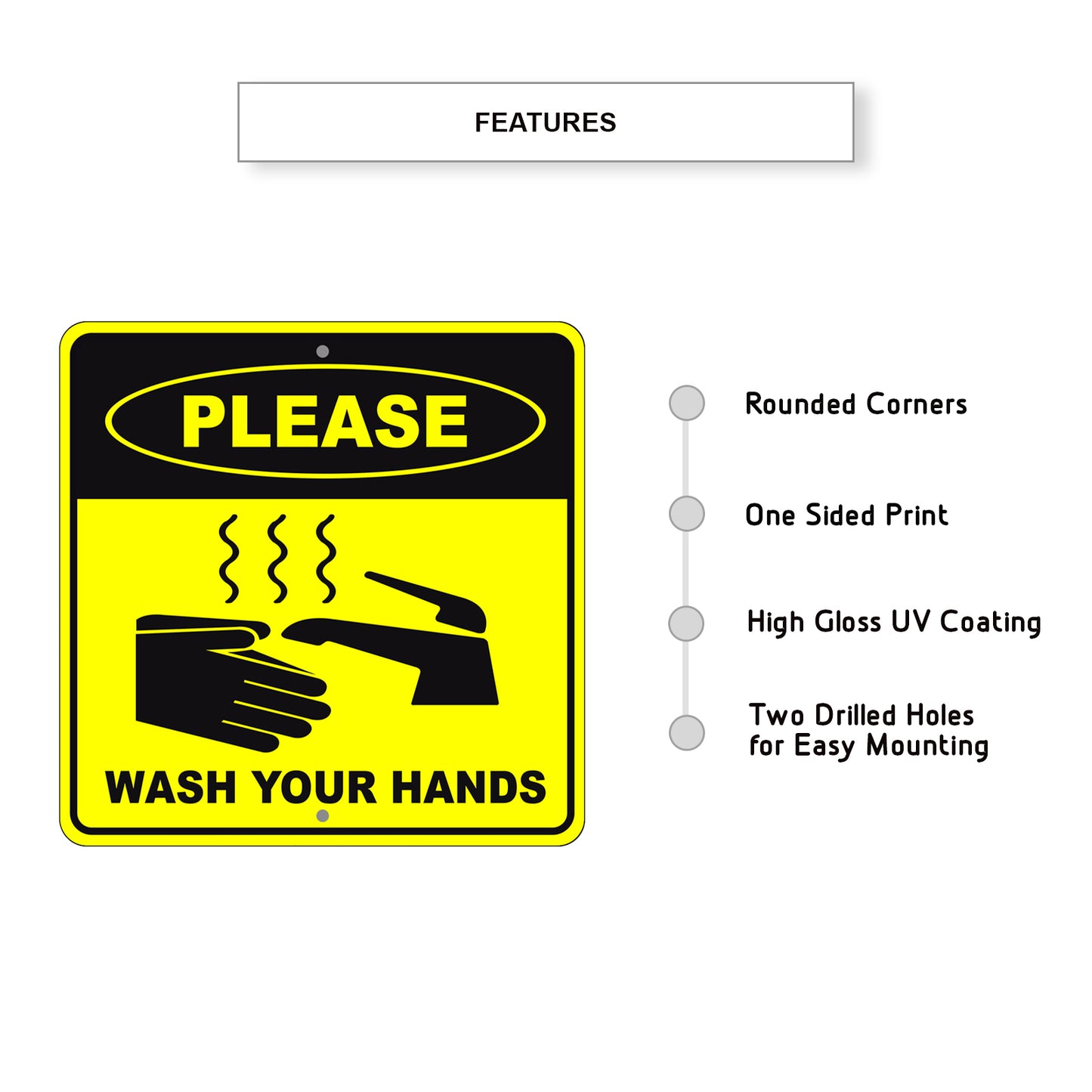 Please Wash Your Hands Sign Features