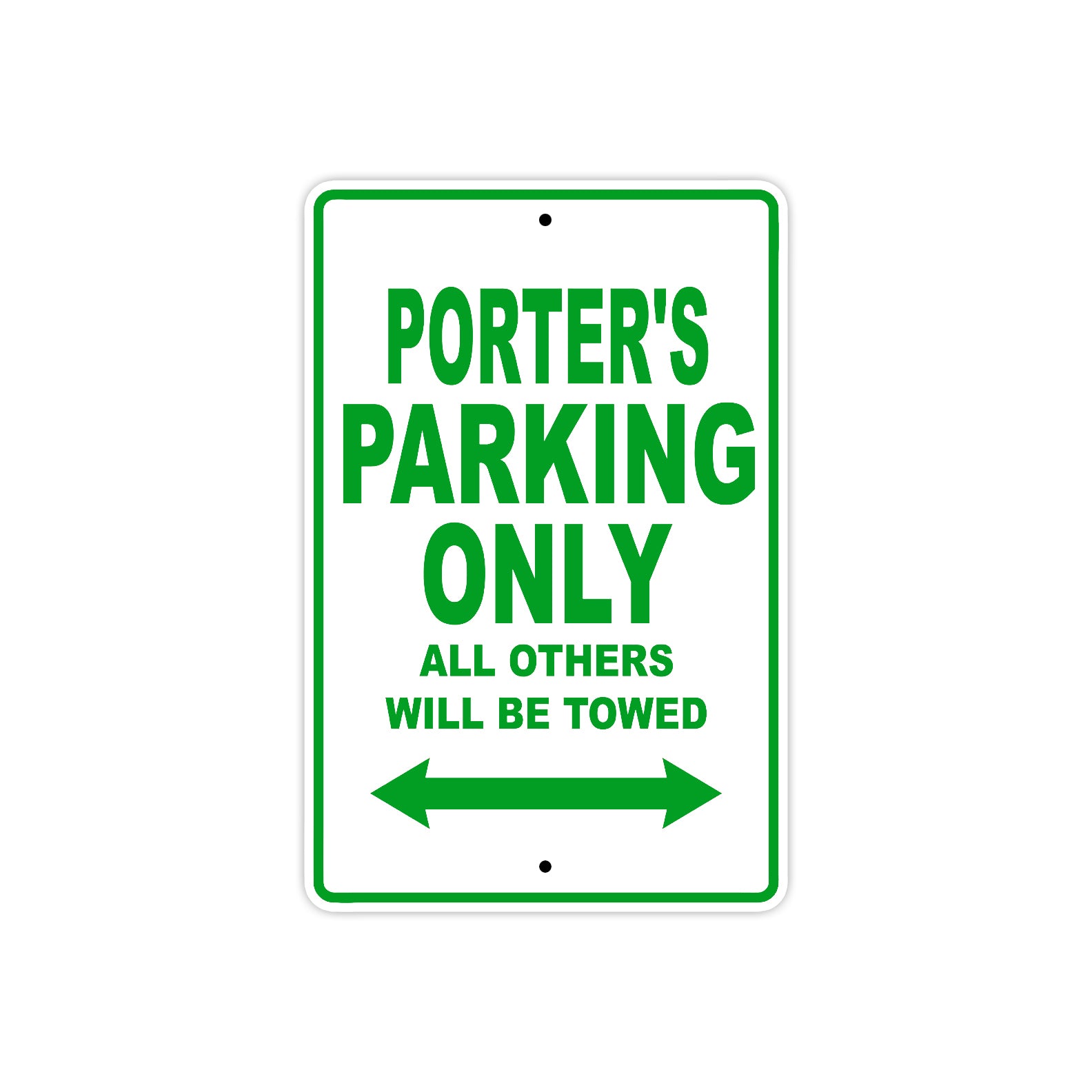 Porter's Name Parking Only All Others Will Be Towed Sign Plate