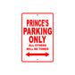 Prince's Name Parking Only All Others Will Be Towed Metal Sign Plate