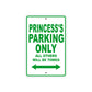 Princess's Name Parking Only All Others Will Be Towed Metal Sign Plate