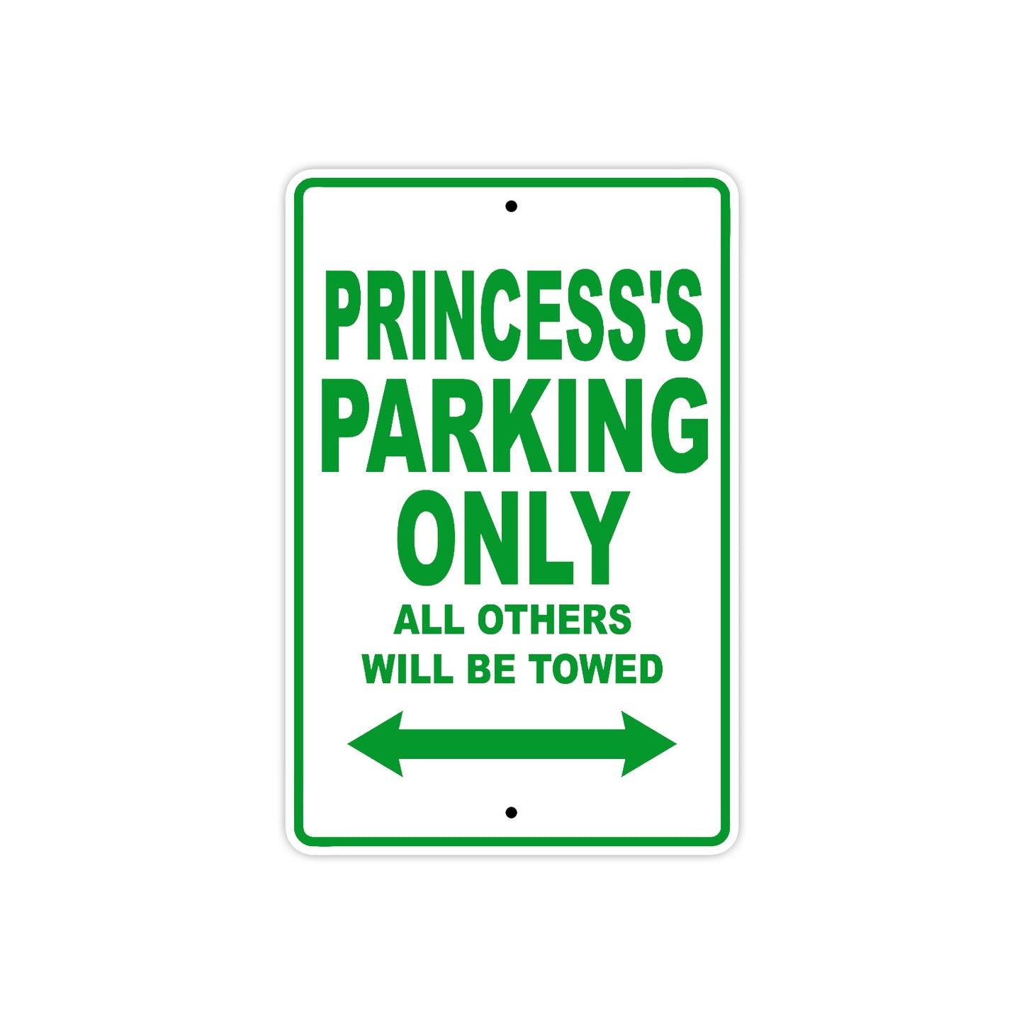 Princess's Name Parking Only All Others Will Be Towed Metal Sign Plate