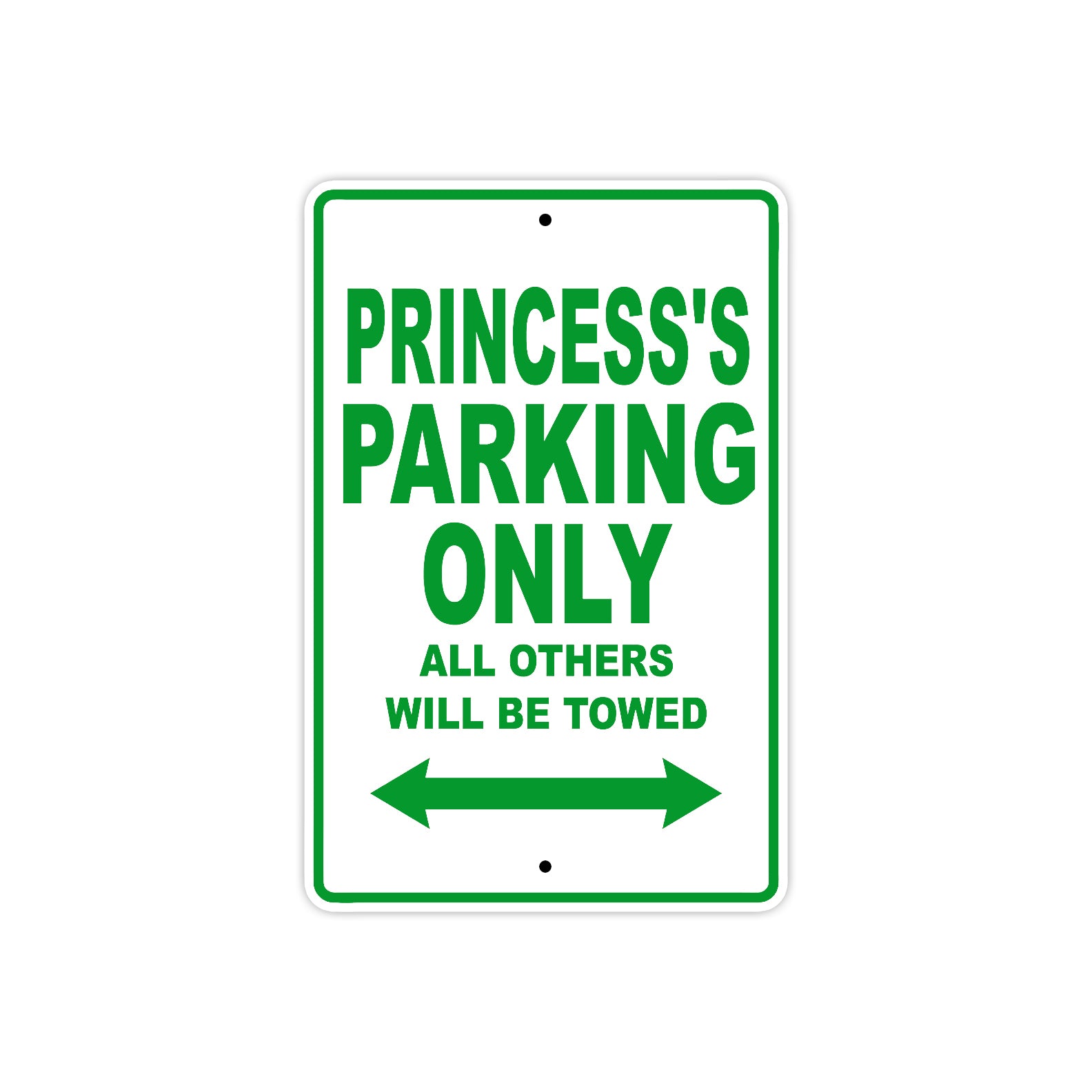 Princess's Name Parking Only All Others Will Be Towed Metal Sign Plate