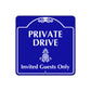 Private Drive Invited Guests Only Metal Sign Plate
