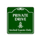 Private Drive Invited Guests Only Sign Plate