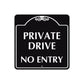 Private Drive No Entry Metal Sign  